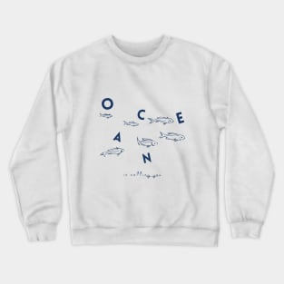 Ocean is Calling You Crewneck Sweatshirt